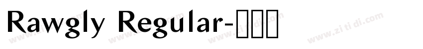 Rawgly Regular字体转换 Rawgly Regular字体转换